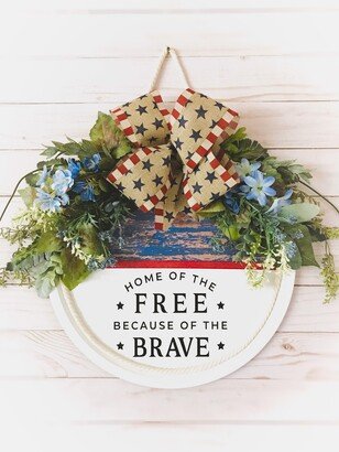 Home Of The Free Because Brave Door Hanger/Patriotic Memorial Day 4Th July