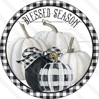 Blessed Season Sign - Black & White Pumpkins Fall Autumn Wreath Metal
